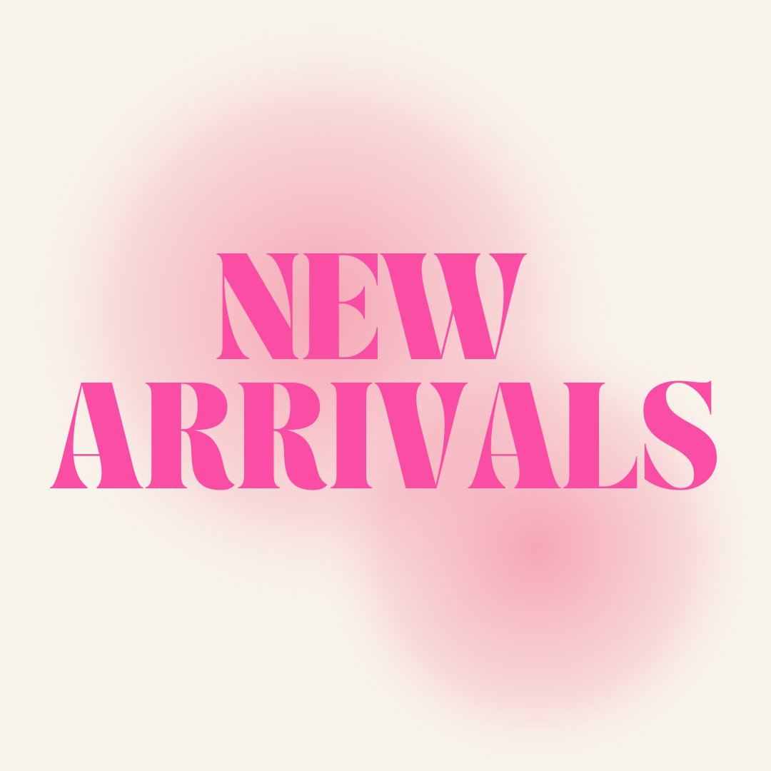 New Arrivals